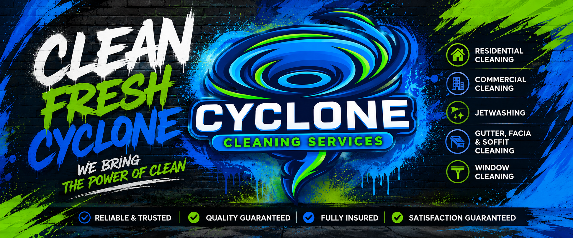 Cyclone Cleaning Services graffiti artwork: Clean. Fresh. Cyclone. We bring the power of clean.